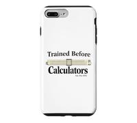 Trained Before Calculators Est Pre 1970 Slide Rule Engineer Case for iPhone 7 Plus/8 Plus