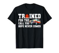 Trained for The Call You Hope Never Comes EMT Medic T-Shirt