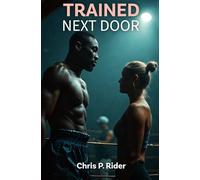 Trained Next Door: A Hotwife's Submission to the Boxing Champion (Hotwife Tales)