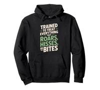 Trained To Treat Everything That Roars Hisses Bites Zoo Vet Pullover Hoodie