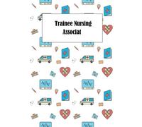 Trainee Nursing Associate: reflection Journal and Diary,simple gift for nursing associates and students to engage in reflective writing