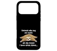 Trainers Who Say One More Are The Reason I Have Trust Issues Case for iPhone 17 Pro Max