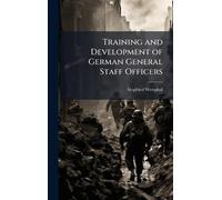 Training and Development of German General Staff Officers