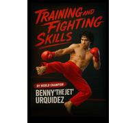 Training and Fighting Skills