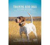 Training Bird Dogs with Ronnie Smith Kennels: Proven Techniques and an Upland Tradition