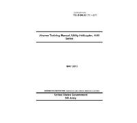 Training Circular TC 3-04.33 (TC 1-237) Aircrew Training Manual, Utility Helicopter, H-60 Series May 2013