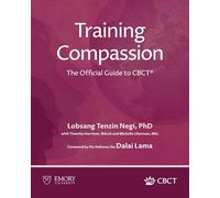 Training Compassion: The Official Guide to CBCT(R)
