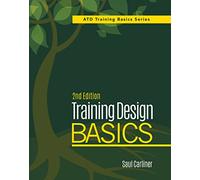 Training Design Basics, 2nd Edition (ATD Training Basics)