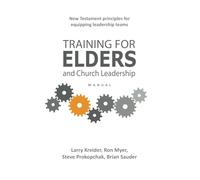 Training for Elders and Church Leadership Manual