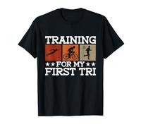 Training for My First Tri - Triathlon Training Triathlete T-Shirt