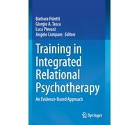 Training in Integrated Relational Psychotherapy: An Evidence-Based Approach