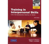 Training in Interpersonal Skills: TIPS for Managing People at Work: International Edition