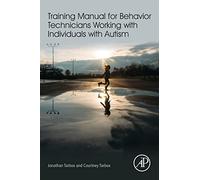 Training Manual for Behavior Technicians Working with Individuals with Autism