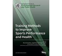Training Methods to Improve Sports Performance and Health
