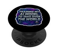 Training My AI Model To Take Over The World Funny Engineer PopSockets Adhesive PopGrip