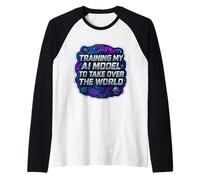 Training My AI Model to Take Over The World Funny Engineer Raglan Baseball Tee