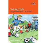 Training Night: Sam's Football Stories - Set A, Book 4