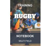 Training notebook - Rugby: Notebook for trainer and Rugby coach | Multi Field | 6x9” 15,2x22,8cm 100 pages.