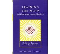 Training the Mind and Cultivating Loving-Kindness