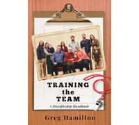 Training the Team: A Discipleship Handbook