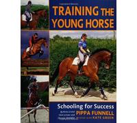 Training the Young Horse: Schooling for Success