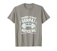 Training To Make Senpai Notice Me Anime Gym Workout Fitness T-Shirt