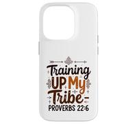 Training Up My Tribe Proverbs 22:6 Christian Parenting Case for iPhone 14 Pro