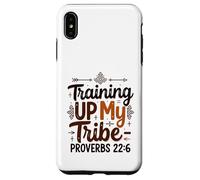 Training Up My Tribe Proverbs 22:6 Christian Parenting Case for iPhone XS Max