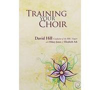 Training Your Choir. Mixed Choir And Accomp..: The Definitive Guide