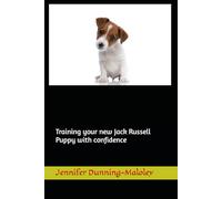 Training your new Jack Russell Puppy with confidence