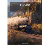 Trains: An Adult Coloring Book - 30 Iconic Locomotives from Around the World