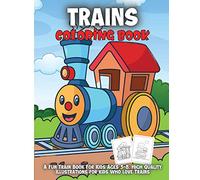 Trains Coloring Book: Coloring and Drawing Pages for Boys and Girls Who Love Trains, Gift for Children