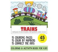 Trains - Coloring Book for Kids, Activity Book, Color By Numbers, Connect the Dots