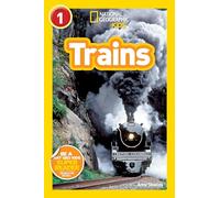 Trains (National Geographic Readers): Level 1 (National Geographic Kids Readers: Level 1)