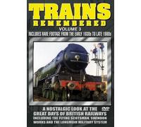 Trains renmembered - Volume 3- Includes Rare Footage From The Early 1930s to Late 1980s [DVD] [2003]