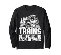 Trains The Original Social Network Locomotive Railfan Long Sleeve T-Shirt