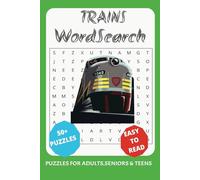 Trains Word Search Book: Word Searches with Easy to Read Print about Trains | 6x9 inches, 110pages |50+ Puzzles … Gift for Vacations, Holidays, Free Time