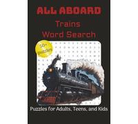 Trains Word Search Puzzle Book: Word Searches with Easy to Read Print about Trains, Locomotives, Railroads, and more | 6x9 inches, 110 pages | 50+ Puzzles…Gifts for Travel, Holidays, and Relaxation