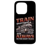 Trainspotters On The Right Track Train Lover Trainspotting Case for iPhone 15 Pro