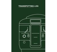 Trainspotting log book: Spots the trains