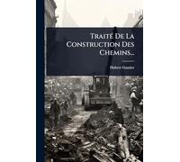 TraitÃ(c) De La Construction Des Chemins...