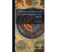 TraitÃ(c) de l'ame et de la connoissance des bÃates