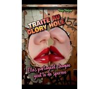 Traite au Glory Hole: Elles partagent chaque goutte de sperme (2)