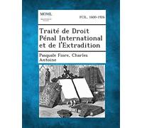 Traite de Droit Penal International Et de L'Extradition