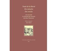 Traite de la Liberte (Attribue a Fontenelle) des Miracles, des Oracles, avec le Traite "La Faussete des Miracles des Deux Testaments": v. 5 (Libre pensée et littérature clandestine, v. 5)