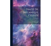 Traité de mécanique céleste; Tome 4