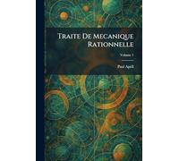 Traite De Mecanique Rationnelle
