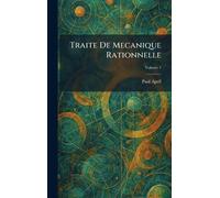 Traite De Mecanique Rationnelle