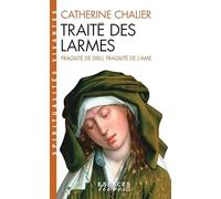 Traite Des Larmes (Collections Spiritualites): Fragilité de Dieu, fragilité de l'âme