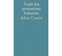 Traité des proportions humaines: Méthode claire pour mesurer et dessiner le corps de face, de dos et de profil